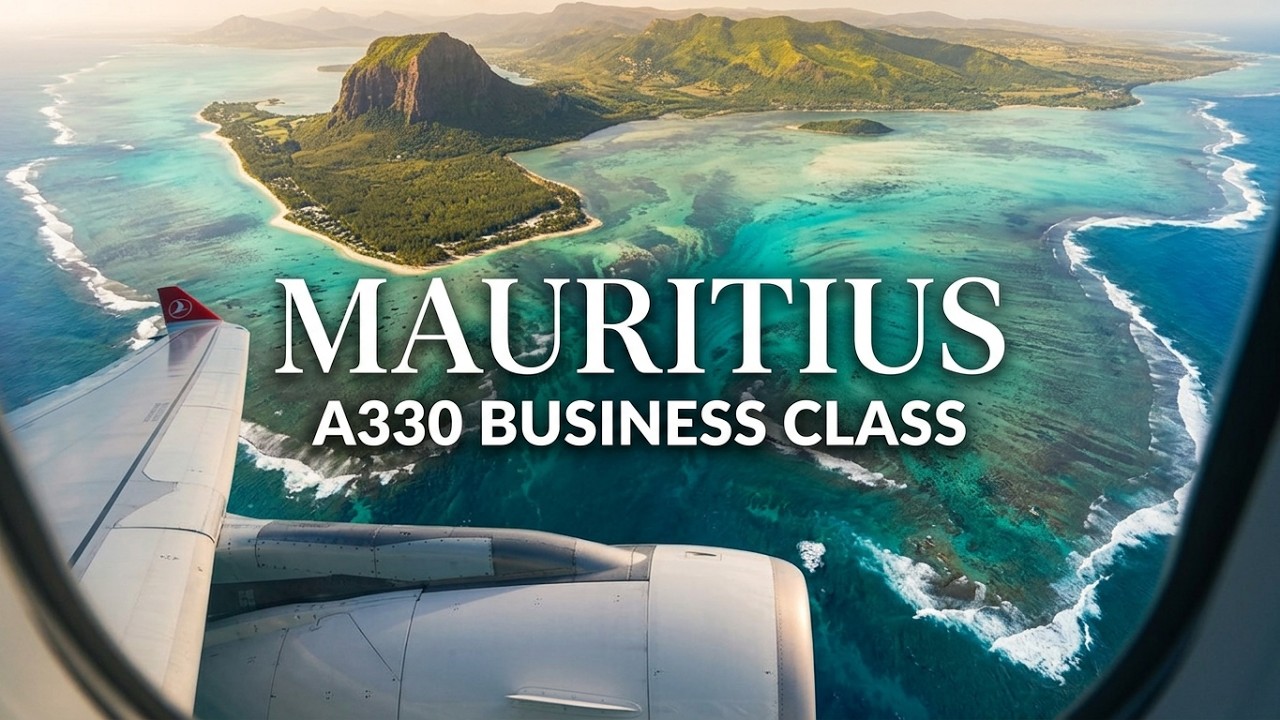TURKISH AIRLINES A330 BUSINESS CLASS FROM ISTANBUL TO MAURITIUS