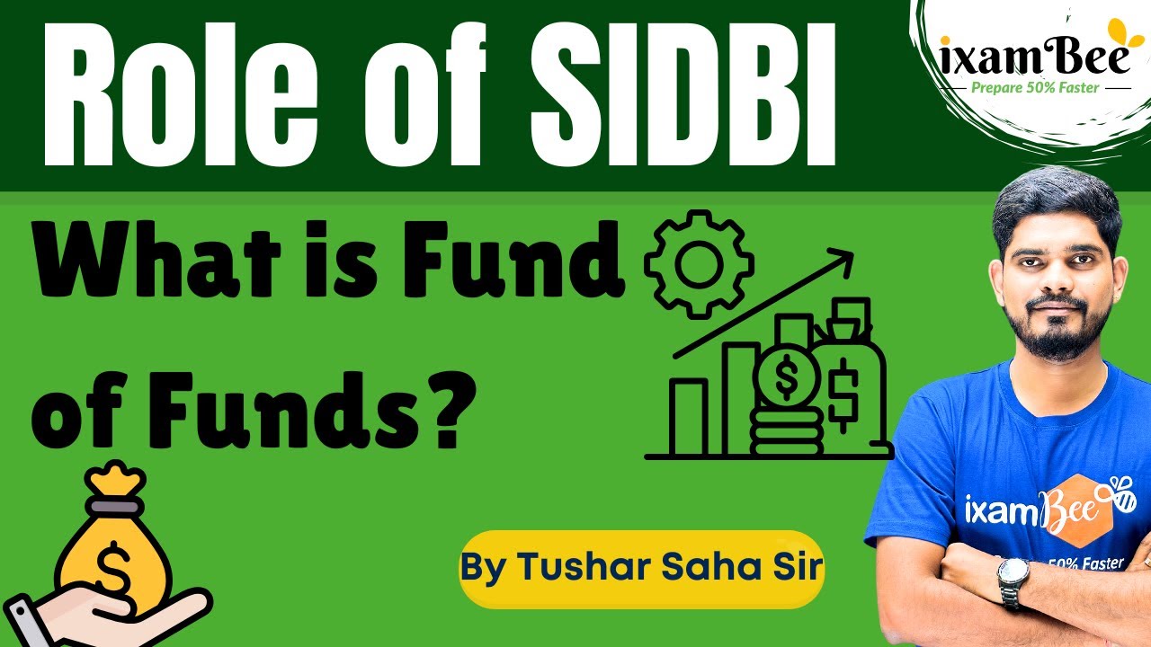 What is Fund of Funds & Role of SIDBI | Startup India Explained