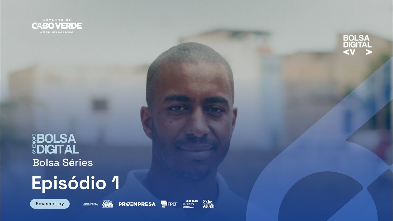 6ª Bolsa Cabo Verde Digital – Série Ep. 1: A jornada de Jonnhy Pina, um Bolseiro da 1ª edição.