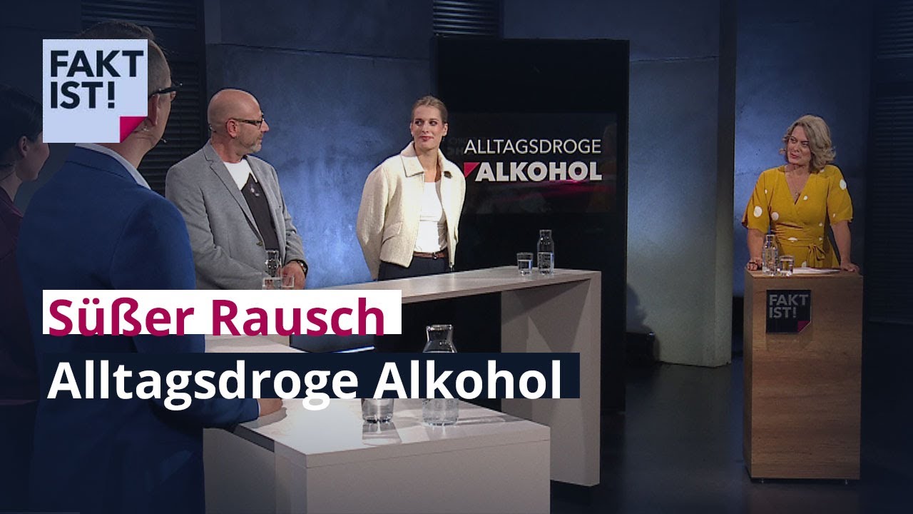 Süßer Rausch – Alltagsdroge Alkohol | Fakt ist! | MDR