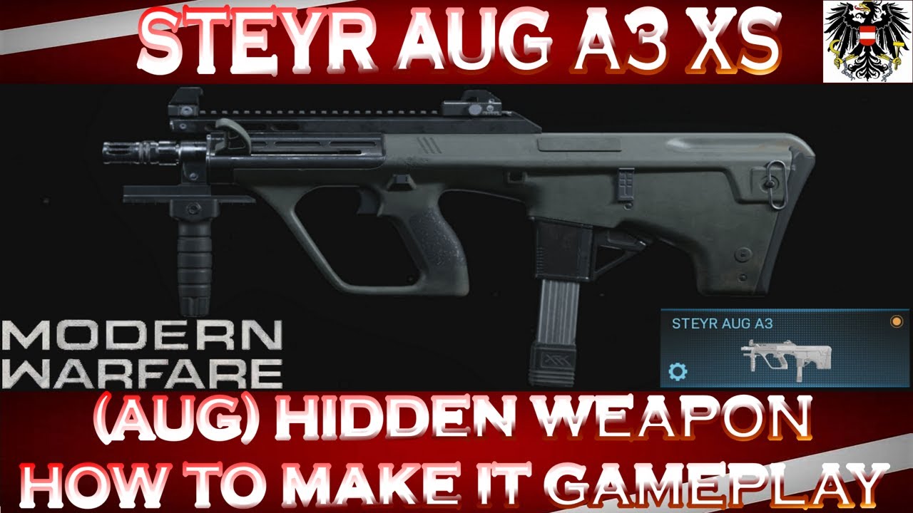 Modern Warfare STEYR AUG A3 XS - (AUG) Hidden Weapon - How to make it - Gameplay