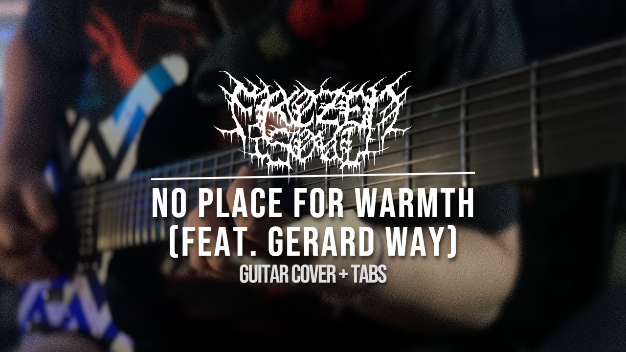 No Place of Warmth (feat. Gerard Way) - Frozen Soul // Guitar Cover + TABS // NEW SONG 2026