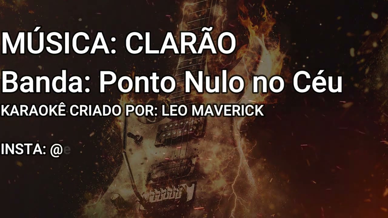 Ponto Nulo No Céu: CLARÃO playback karaoke