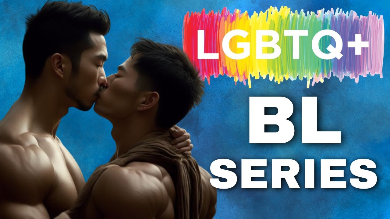 LGBTQ BL Series: The Most Intense Love Scenes On TV!