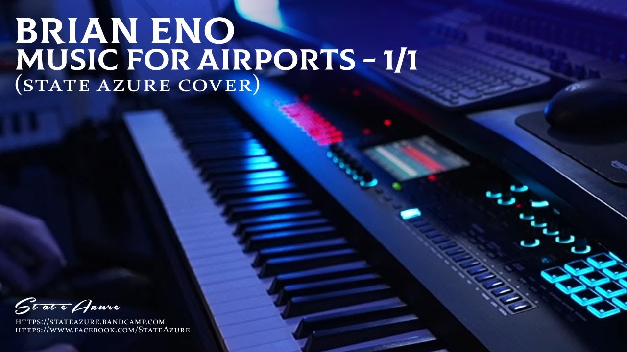 Brian Eno - Music for Airports 1/1 (State Azure Cover/Improvisation)