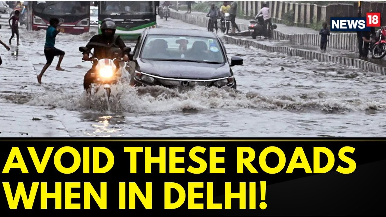 Delhi News | Delhi Rains | Delhi On Emergency Flood Alert: Here Are The Roads You Should Avoid