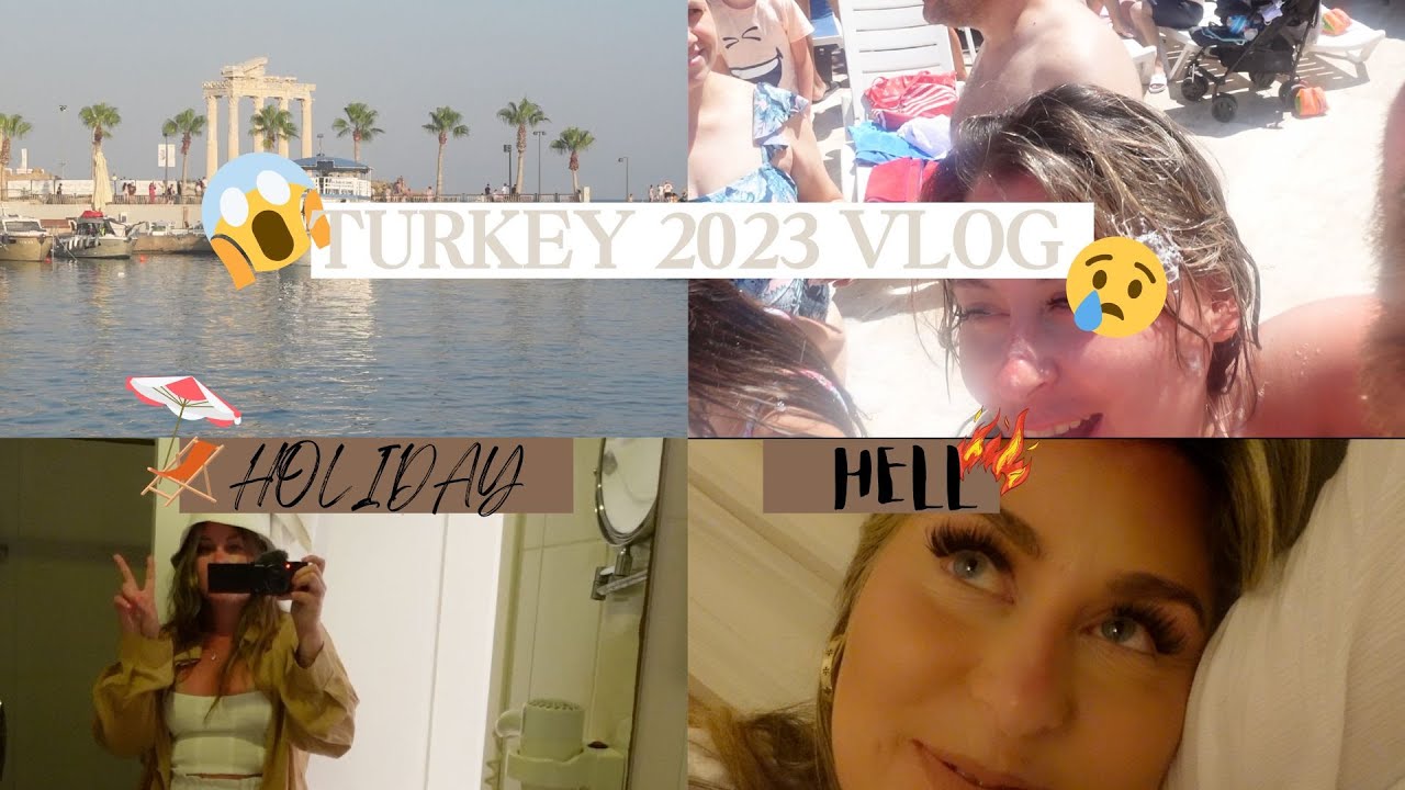 TURKEY 2023 VLOG| WORST HOLIDAY EVER!😤🥺😳
