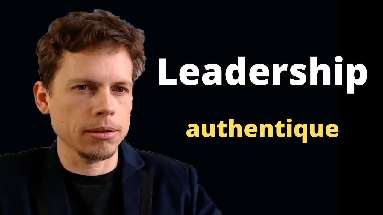 Leadership authentique: La force d'être soi