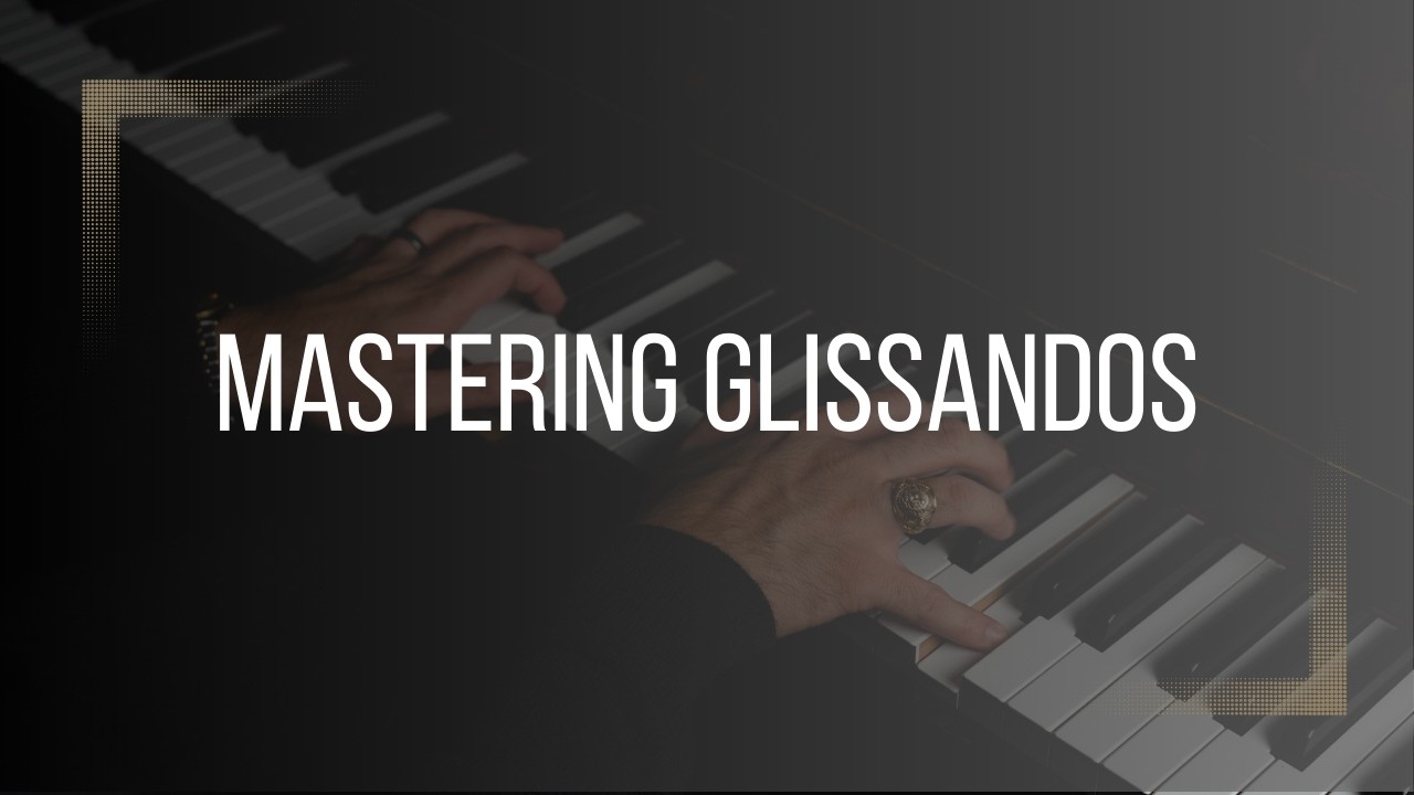 The Ultimate Guide to Glissandos