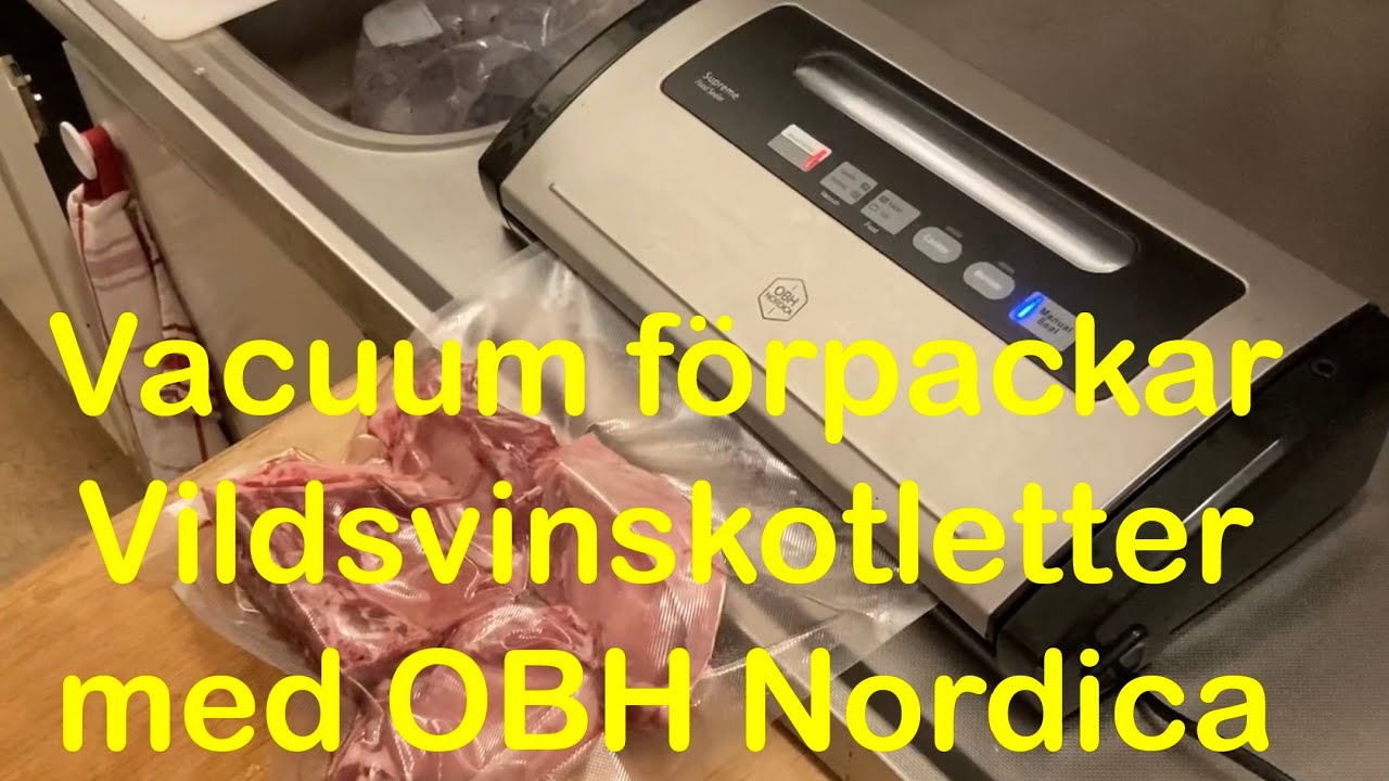 Vakuumf&ouml;rpacka vildsvinskotletter med OBH Nordica Supreme / OBH Nordica Supreme 7949 Vacuum  sealer