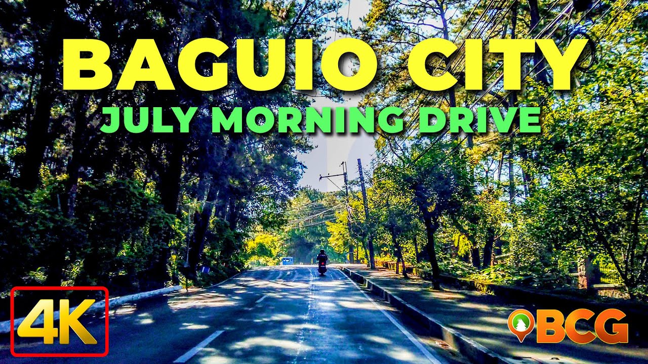 Baguio City Morning Drive | 4K July Morning Drive in Baguio City