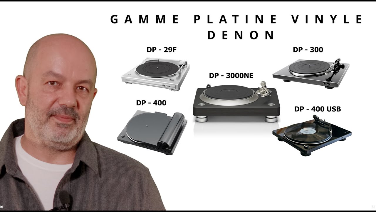 Présentation de la gamme platine vinyle DENON : DP - 29F, DP - 300, DP 400, DP -  450USB, DP 3000NE
