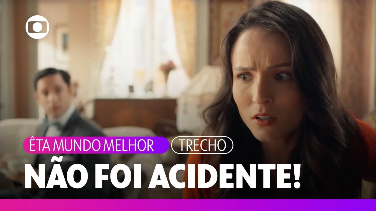 Estela se lembra da tarde do passeio de barco e que não foi acidente | Êta Mundo Melhor | TV Globo
