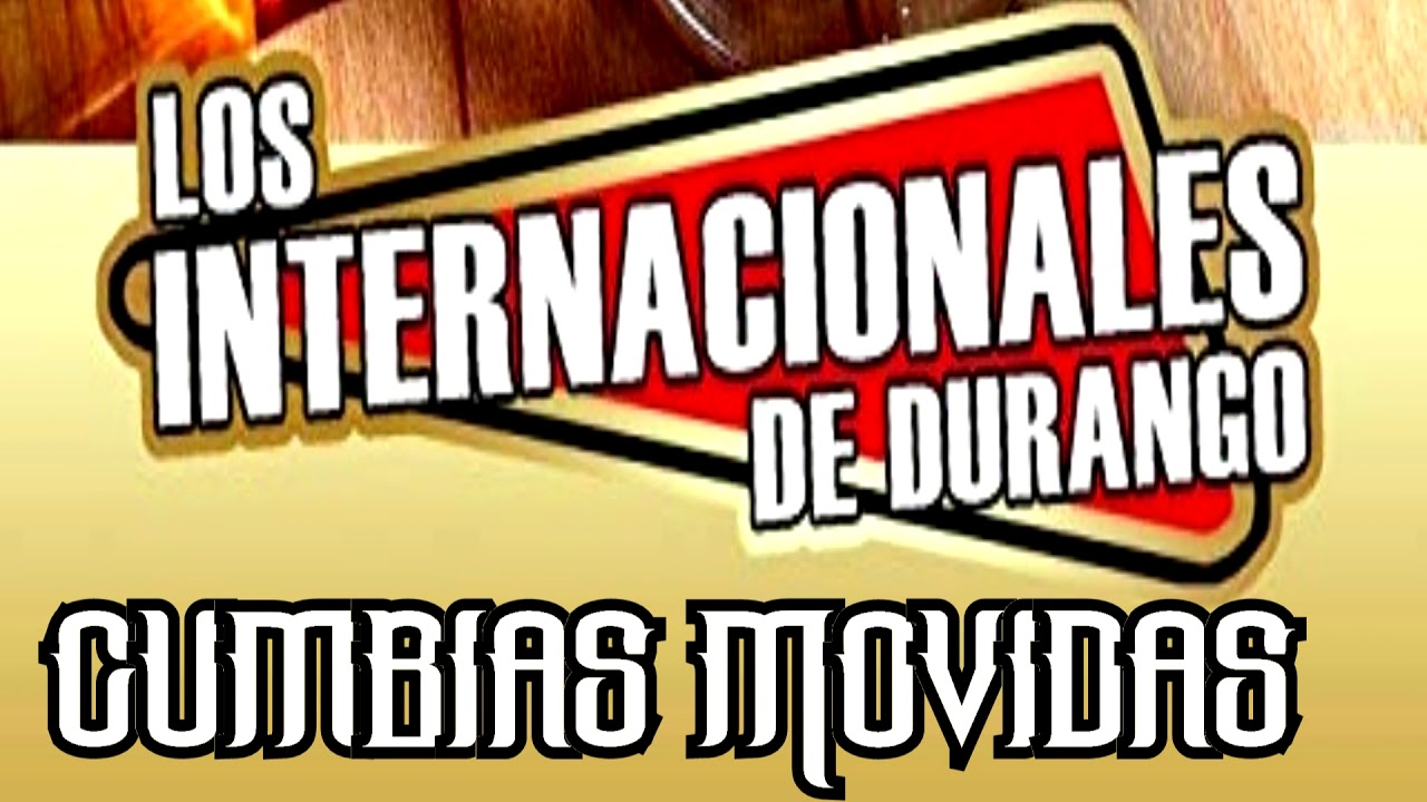 Los Internacionales De Durango Popurri