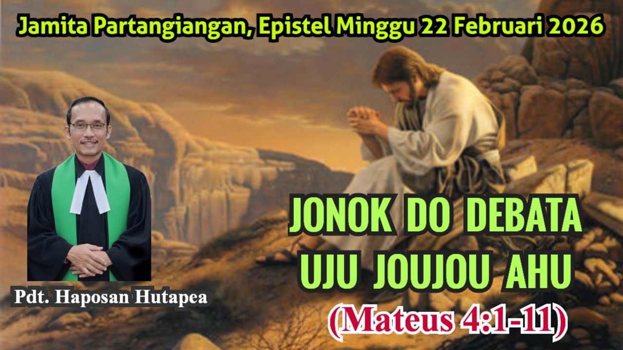 Jamita Partangiangan, 22 Februari 2026, Mateus 4:1-11 @haposanhutapea
