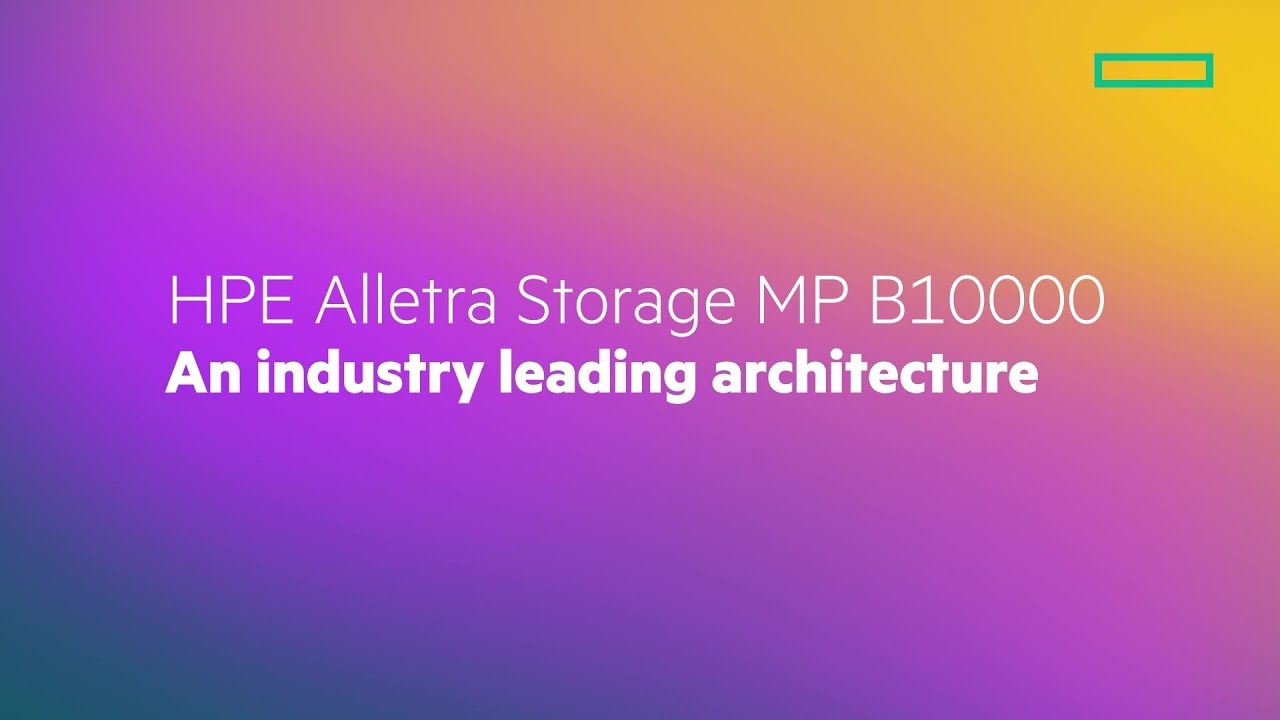 HPE Alletra Storage MP B10000 An industry leading architecture