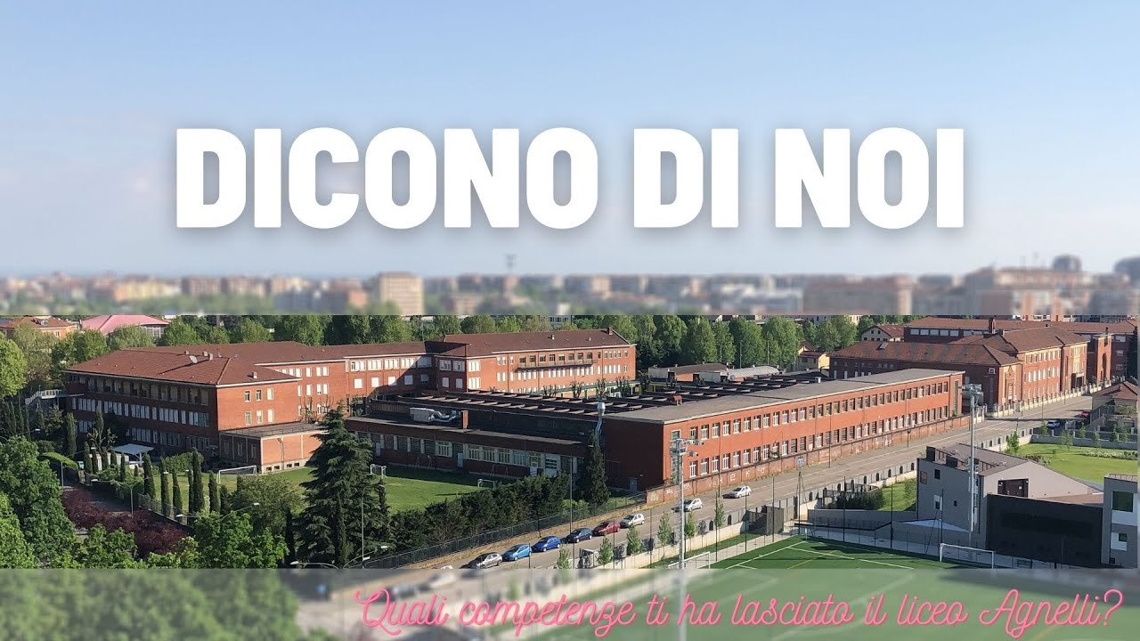 Dicono di noi - Quali competenze ti ha lasciato il liceo Agnelli?
