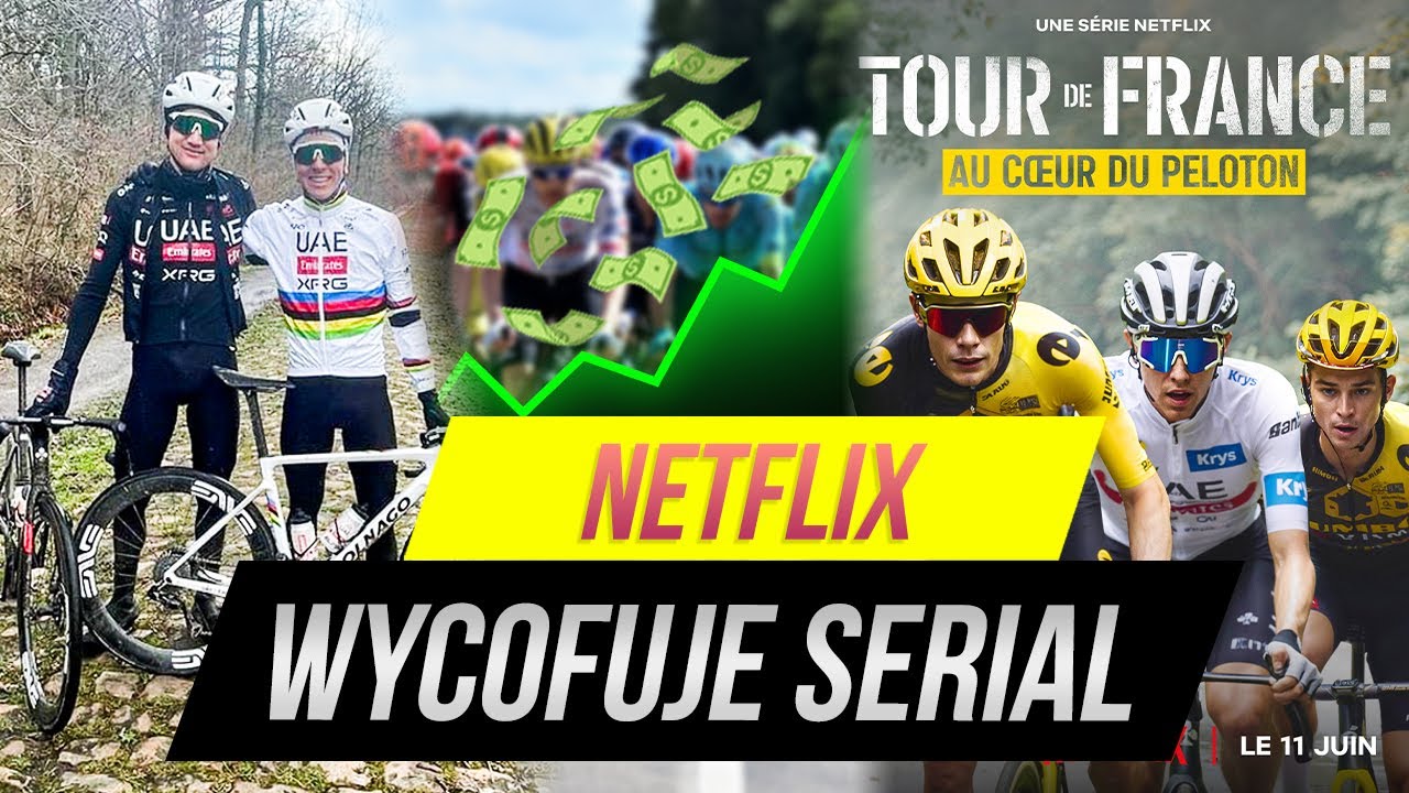 POGACAR STRASZY - POROZMAWIAJMY O PIENIĄDZACH - NETFLIX WYCOFUJE SERIAL | RAPORT Z PELETONU #29
