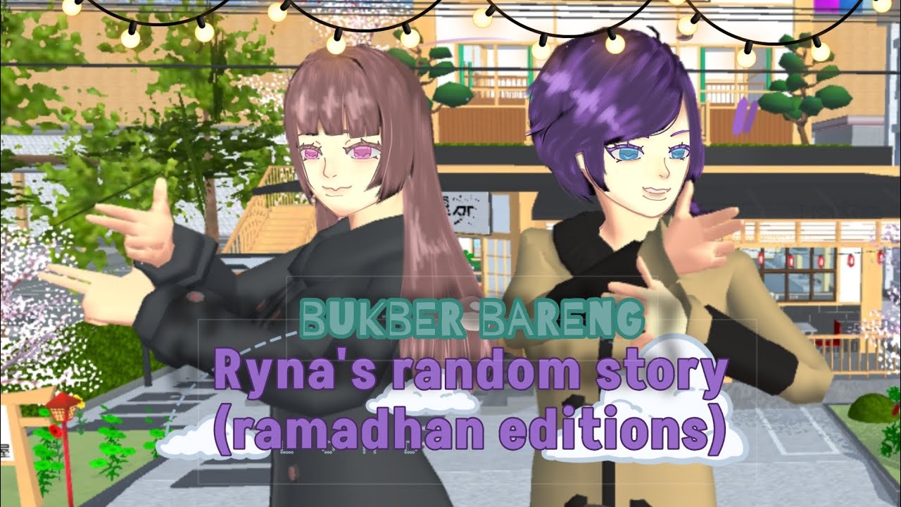 Ryna's random story (edisi ramadhan) bagian 2 ||SAKURA SCHOOL SIMULATOR||