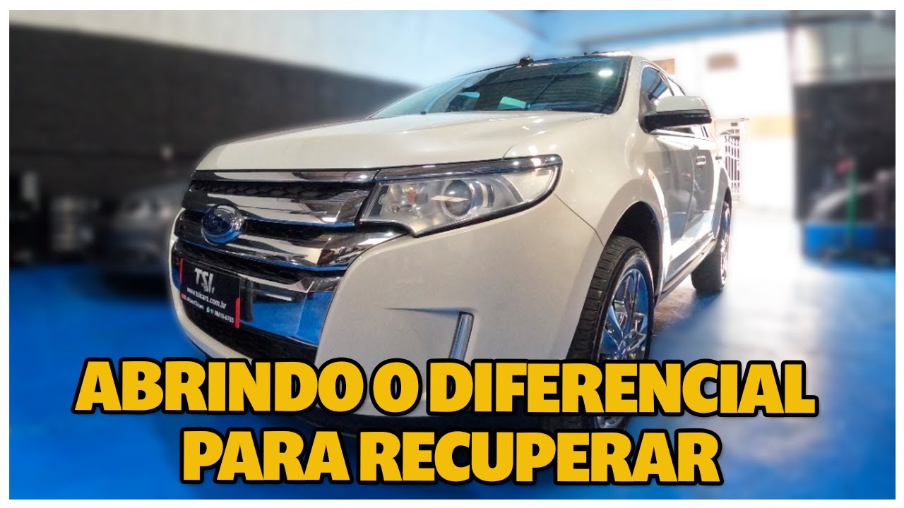 FORD EDGE COM PROBLEMA NO DIFERENCIAL