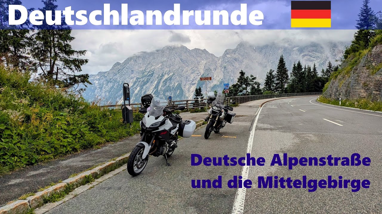 Deutschlandrunde - Motorradtour durch die Mittelgebirge und über die Deutsche Alpenstraße