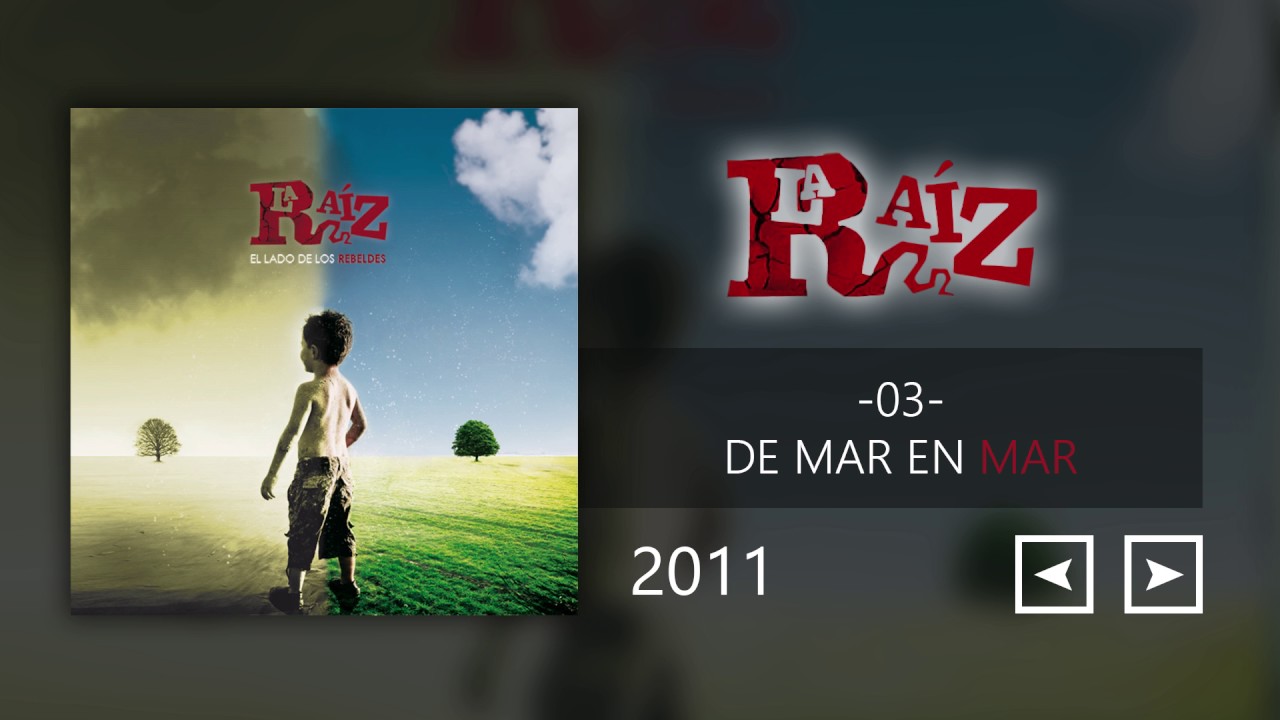 La Ra&iacute;z - De Mar en Mar