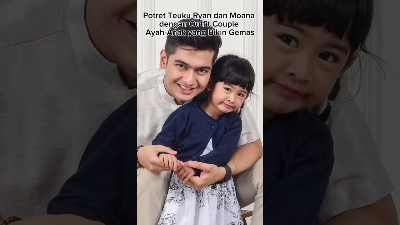Potret Teuku Ryan dan Moana dengan Outfit Couple Ayah-Anak yang Bikin Gemas