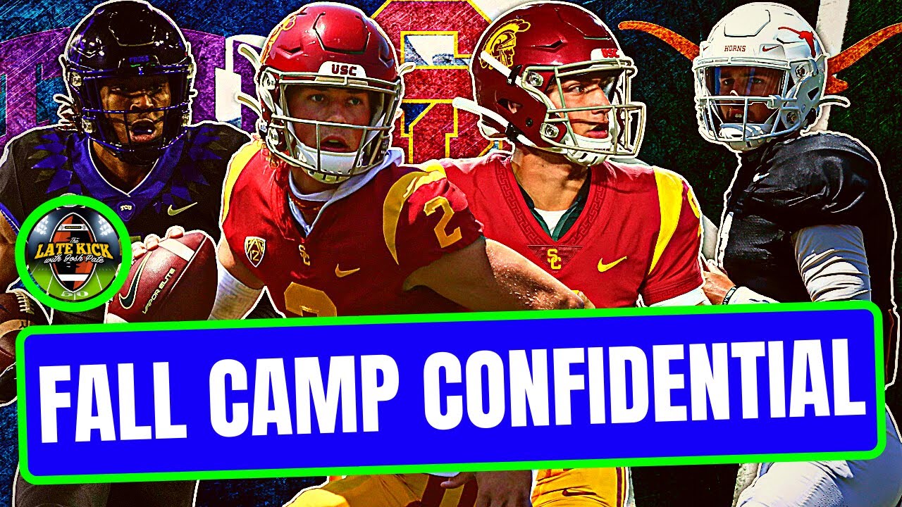 Camp Confidential: Texas + USC + TCU + North Carolina (Late Kick Cut)