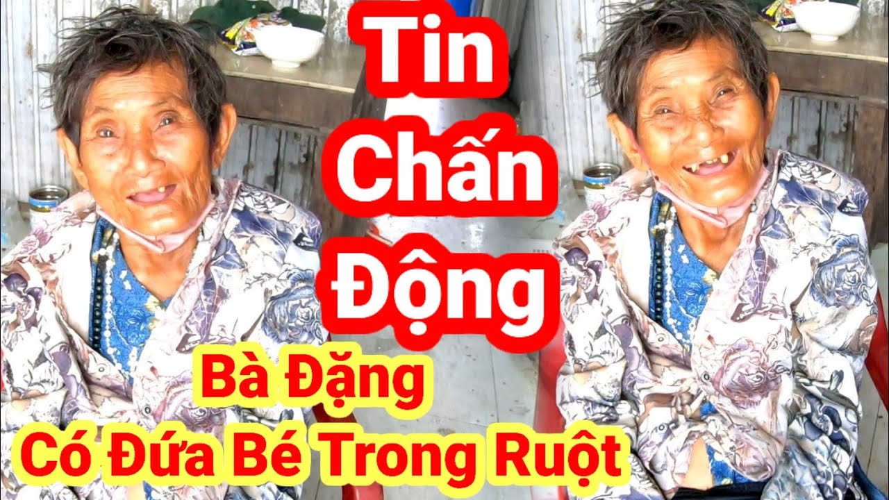 Chấn động.Bà Đặng có đứa bé trong ruột