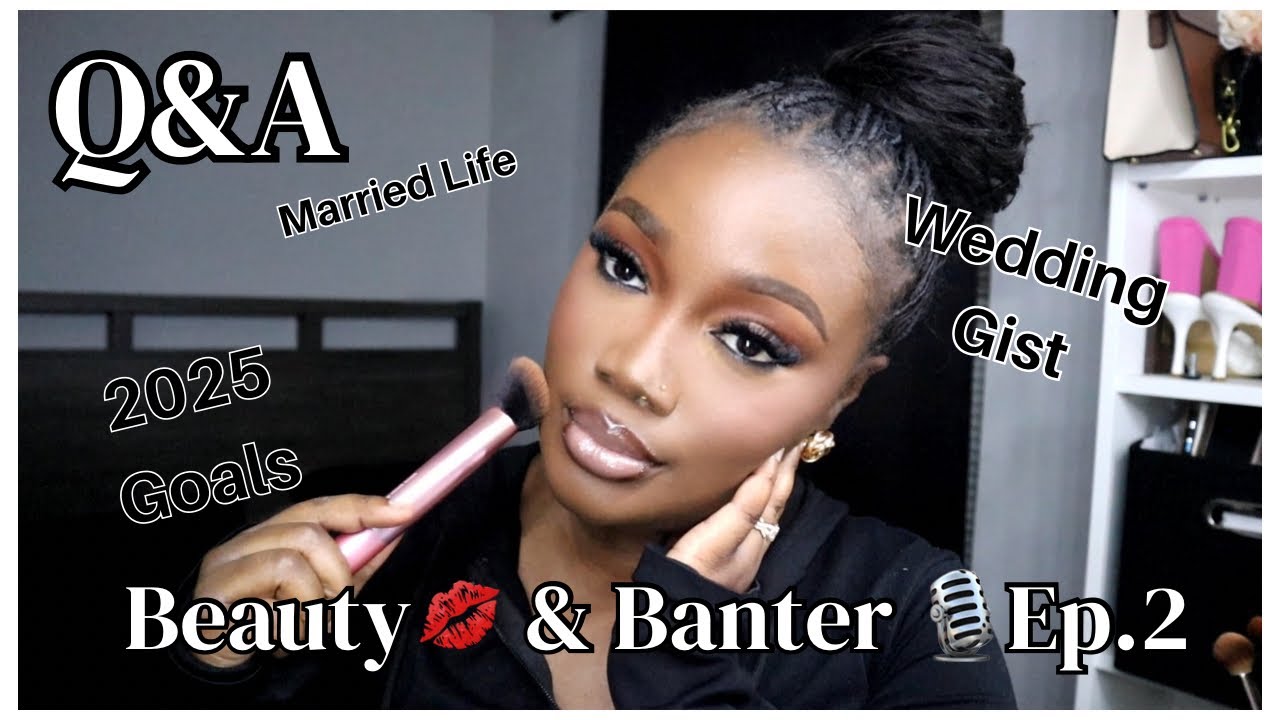 New Year, New Vibes: Life Updates & Makeup Talk | Beauty and Banter Ep.2