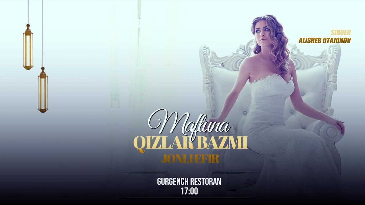 01 FEVRAL 2026 MAFTUNA QIZLAR BAZMI LIVE