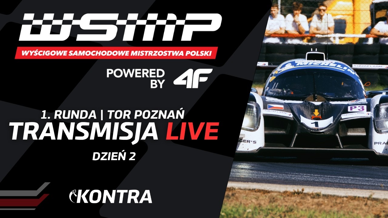 WSMP POWERED BY 4F | NA ŻYWO - 1. RUNDA 2026 | DZIEŃ 2 | WYŚCIGOWE SAMOCHODOWE MISTRZOSTWA POLSKI