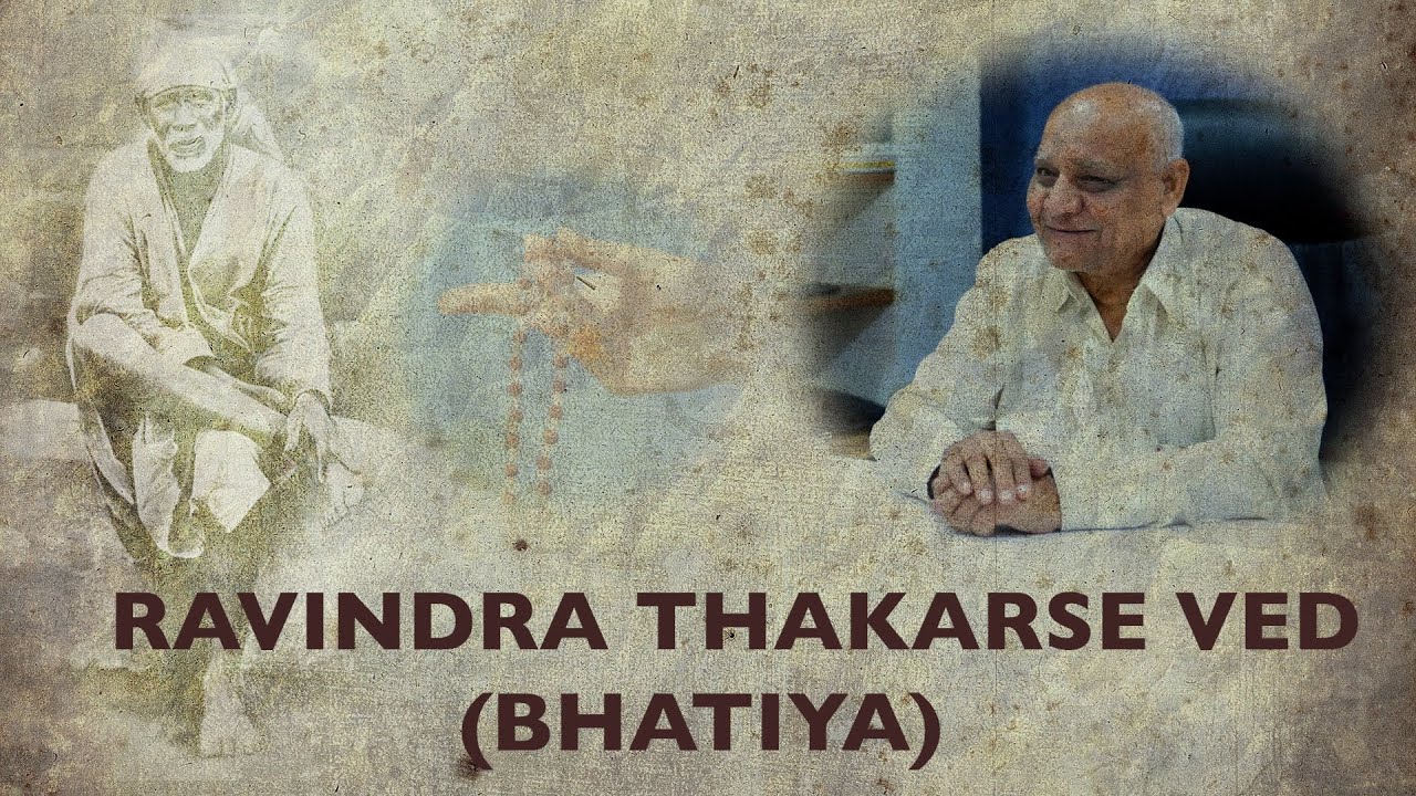 Ravindra Thakarse Ved alias Bhatia ji