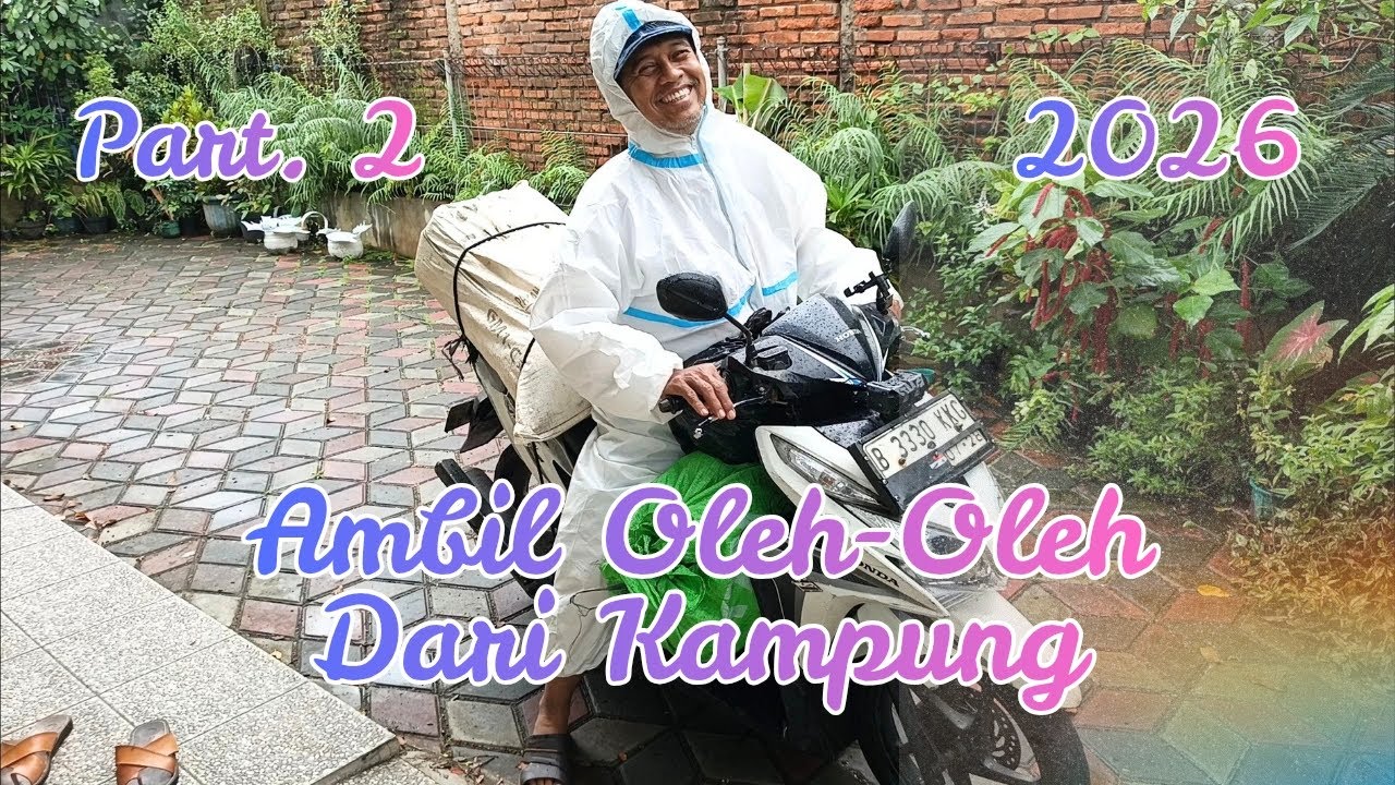 Part. 2 | Ambil Oleh-Oleh Dari Kampung 2026