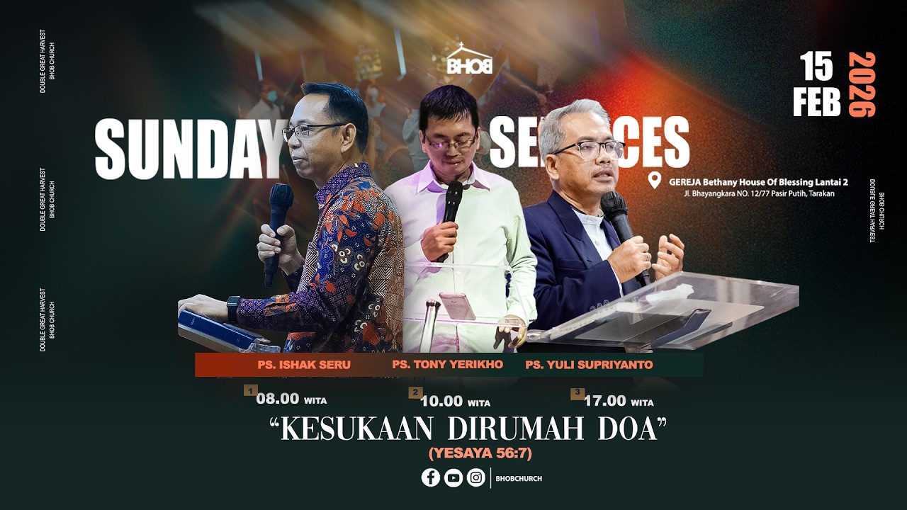 Ibadah Raya | Gereja Bethany House of Blessing | 15 Februari 2026