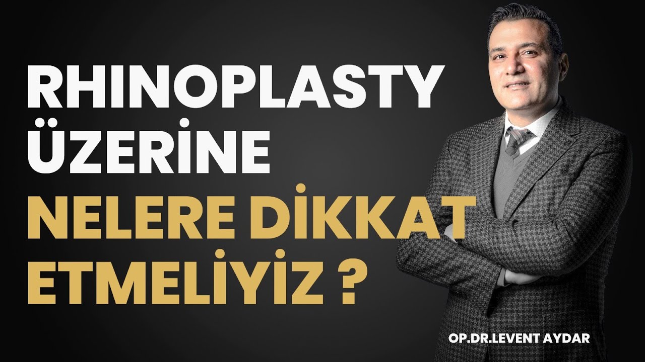 RHINOPLASTY ÜZERİNE | Rhinoplasty Sonrası Nelere Dikkat Etmeliyiz?
