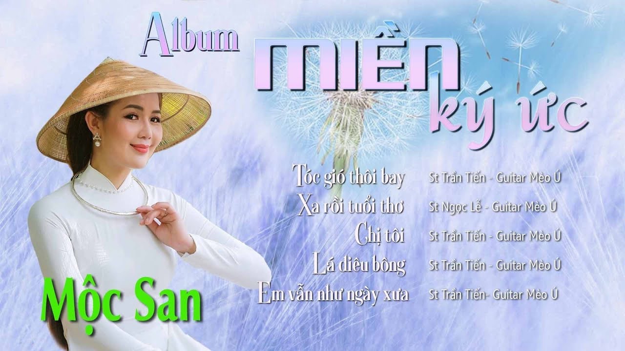 Say Lòng tiếng Hát MỘC SAN Với Những Ca Khúc 