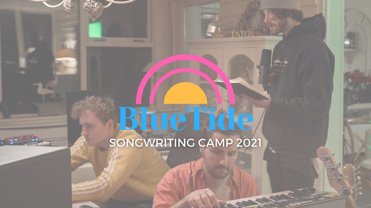 BlueTide Songwriting Camp 2021