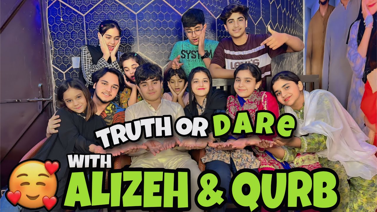 ALIZEH & QURB k sath TRUTH & DARE // public demand