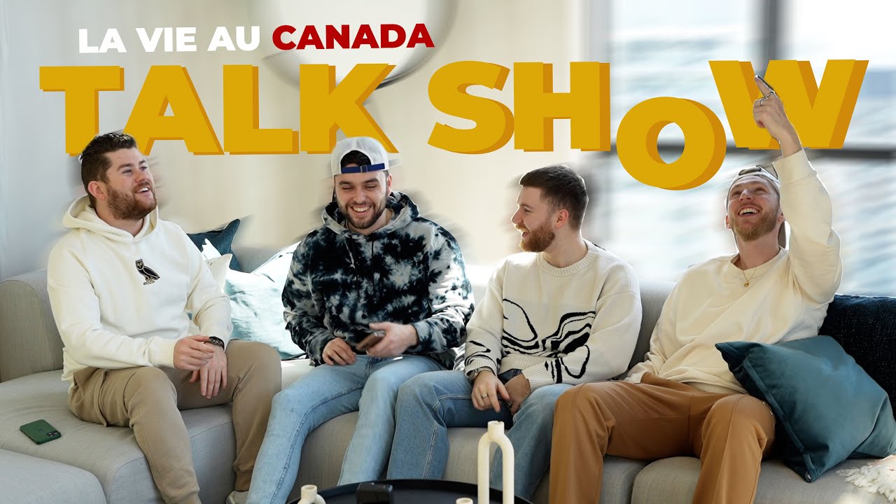 La vie au Canada c'est comment ? (Talk show)