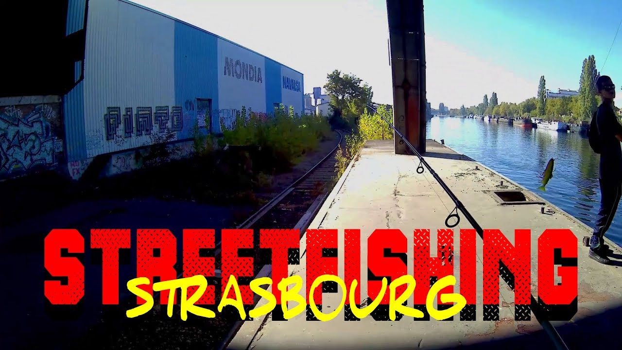 STREETFISHING à STRASBOURG avec @CTI Fishing Crew