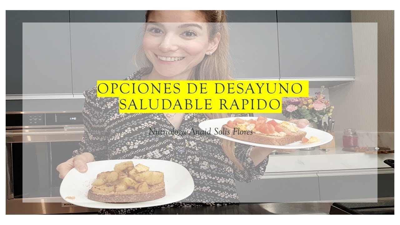 3 opciones de desayuno saludable.