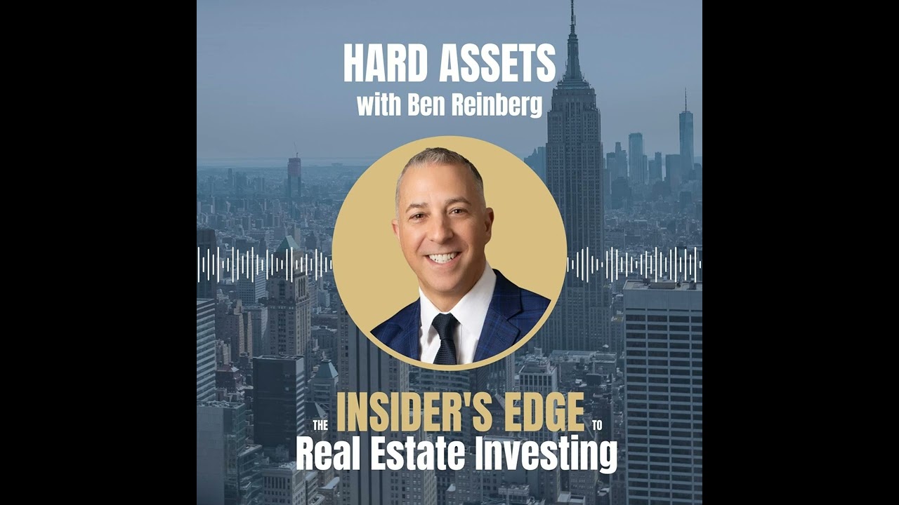 Hard Assets with Ben Reinberg