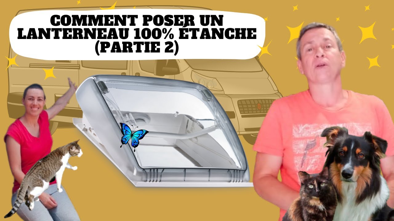 04. COMMENT POSER UN LANTERNEAU DOMETIC MINI HEKI (+ ASTUCE MASTIC) 💦🌞