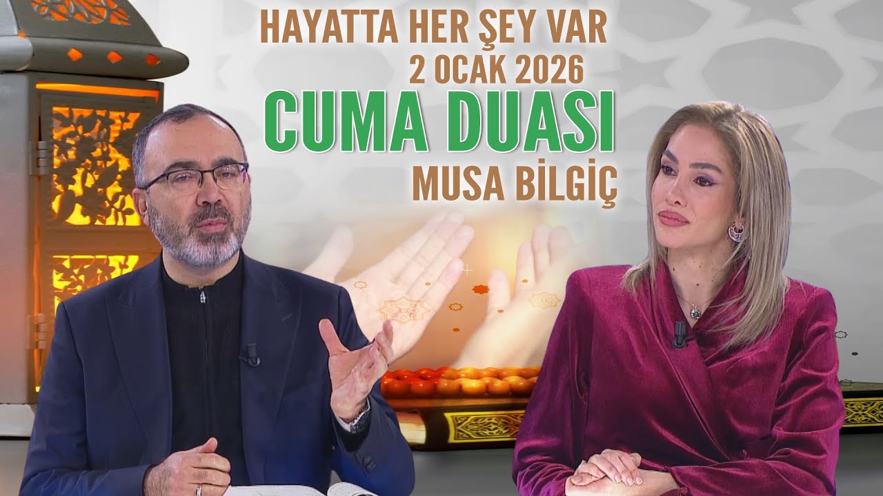 Cuma Duası Hayatta Her Şey Var 2 Ocak 2026