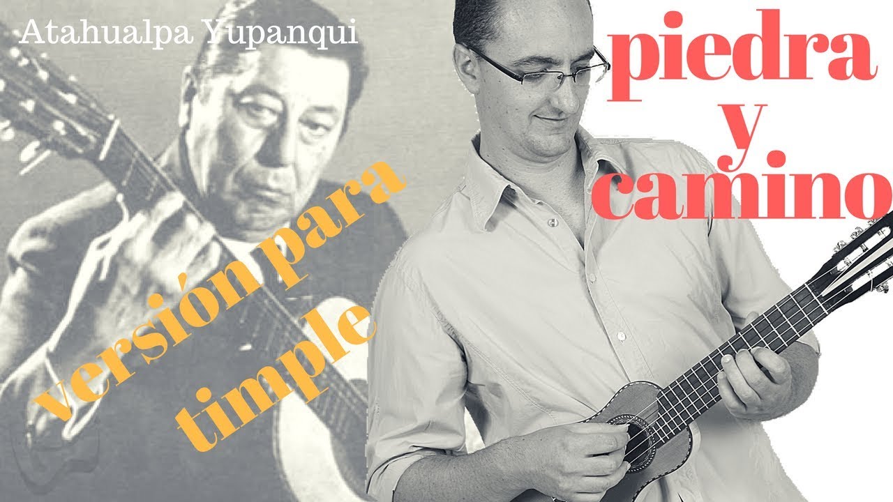 PIEDRA Y CAMINO, de Atahualpa Yupanqui, versión con timple por el timplista Pedro Izquierdo