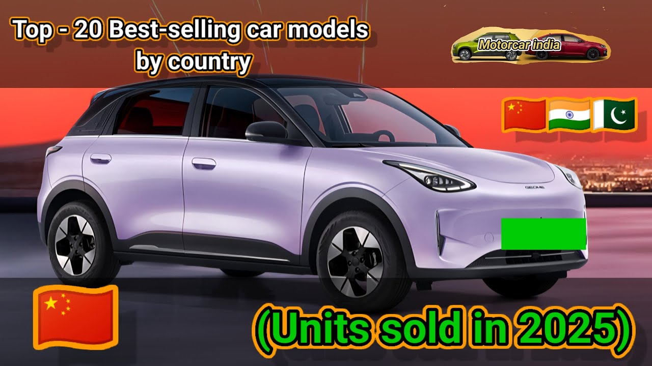 Top - 20 Best-selling car models by country (Units sold in 2025) 