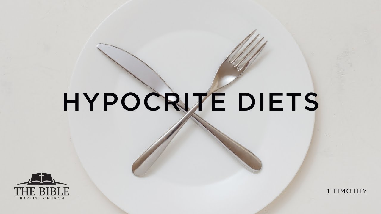 Hypocrite Diets | 1 Timothy - Lesson 21