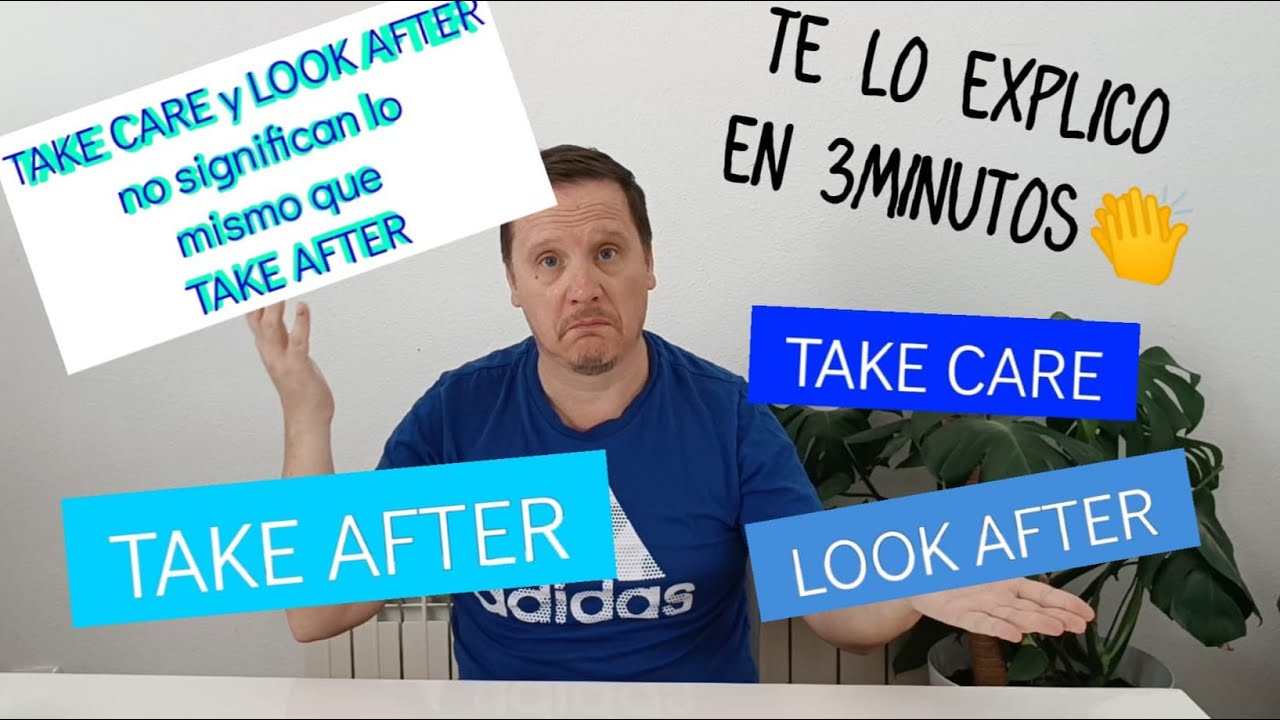 Take Care of, Look After, Take After - What's the difference? - English with Stuart