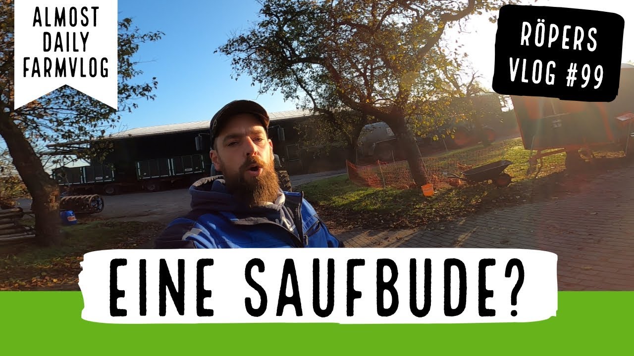 farmVLOG 99: Hat er eine Saufbude gebaut?